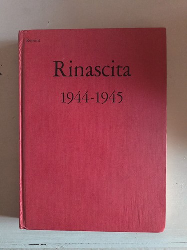 Rinascita 1944 1945 ristampa - rinascita, 1944-1945